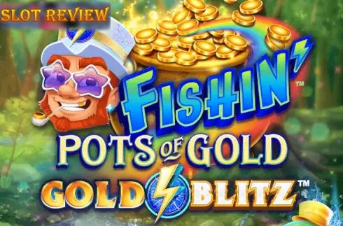 Fishin Pots of Gold Gold Blitz slot